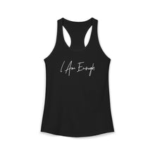 Load image into Gallery viewer, "I Am Enough" Racerback Tank
