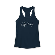 Load image into Gallery viewer, "I Am Enough" Racerback Tank
