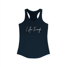 Load image into Gallery viewer, "I Am Enough" Racerback Tank
