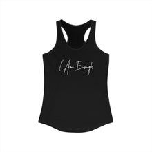 Load image into Gallery viewer, "I Am Enough" Racerback Tank
